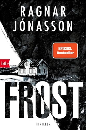 Jónasson, Ragnar. FROST - Thriller - Hulda-Helgi-Serie. Btb, 2021.