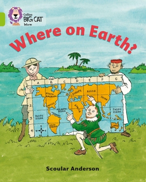 Anderson, Scoular. Where on Earth? - Lime/Band 11. HarperCollins UK, 2005.