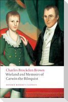 Wieland; or The Transformation, and Memoirs of Carwin, The Biloquist