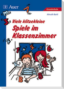 Viele klitzekleine Spiele im Klassenzimmer