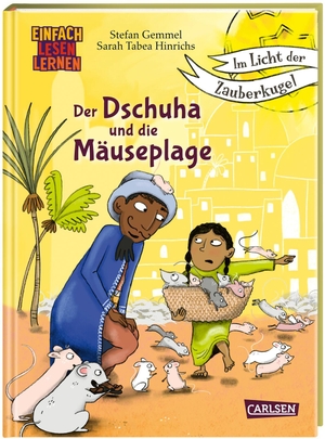 Gemmel, Stefan. Im Licht der Zauberkugel: Der Dschuha und die Mäuseplage - Einfach Lesen Lernen | Fantasievolle Erstlesegeschichte über verschiedene Kulturen ab 7. Carlsen Verlag GmbH, 2023.