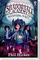 Shadowhall Academy: The Whispering Walls