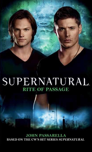 Waggoner, Tim. Supernatural - Rite of Passage. Titan Books IWUK, 2012.