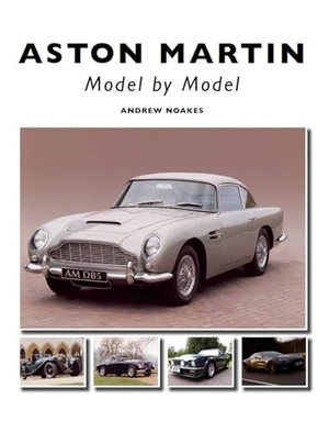 Noakes, Andrew. Aston Martin - Model by Model. The Crowood Press Ltd, 2012.