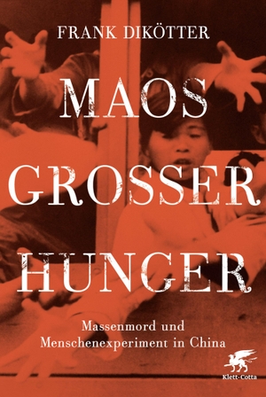 Dikötter, Frank. Maos Großer Hunger - Massenmord und Menschenexperiment in China (1958-1962). Klett-Cotta Verlag, 2014.