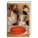 Wie's früher zu Weihnachten war