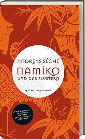 Séché, Andreas. Namiko und das Flüstern (Jubiläumsausgabe). Ars Vivendi, 2018.