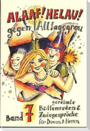 Alaaf! Helau! Gegen Alltagsgrau