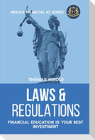 Laws & Regulations - Financial Education Is Your Best Investment
