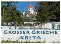 Großer Grieche Kreta (Wandkalender 2025 DIN A2 quer), CALVENDO Monatskalender