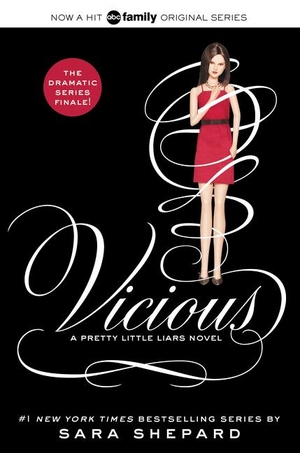 Shepard, Sara. A Pretty Little Liars 16: Vicious. Harper Collins Publ. USA, 2016.