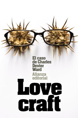 Lovecraft, H. P.. El caso de Charles Dexter Ward. Alianza Editorial, 2015.