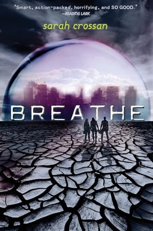 Crossan, Sarah. Breathe. HarperCollins, 2013.