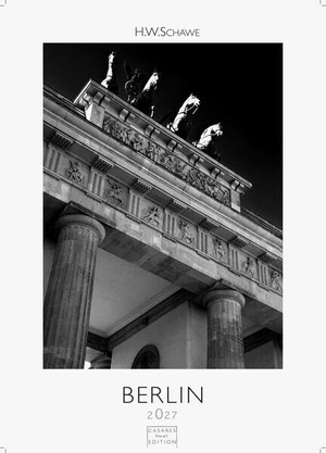 Schawe, H. W.. Berlin schwarz-weiss Kalender 2027 - Wandkalender | Fotokalender Deutschland 29x21cm - Eleganter Schwarz-Weiß-Print mit beeindruckenden Berlin-Motiven. Casares Fine Art Edition, 2026.