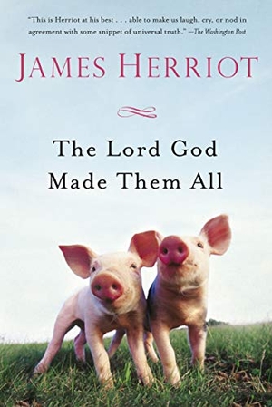 Herriot, James. Lord God Made Them All. St. Martins Press, 2015.
