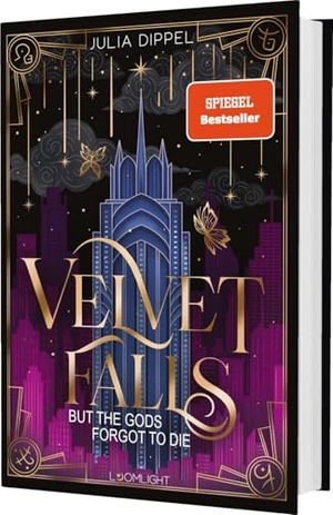 Dippel, Julia. Velvet-Dilogie 1: Velvet Falls, but the Gods forgot to die - Göttlich-dämonische Romantasy der SPIEGEL-Bestsellerautorin mit Exes to Lovers-Trope und starker Heldin. Loomlight, 2025.