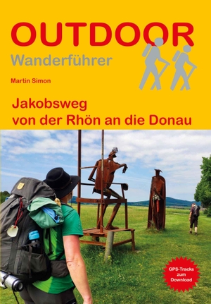 Simon, Martin. Jakobsweg von der Rhön an die Donau. Stein, Conrad Verlag, 2023.