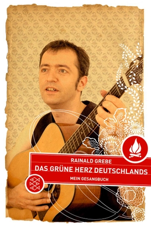 Grebe, Rainald. Das grüne Herz Deutschlands - Mein Gesangbuch. FISCHER Taschenbuch, 2007.