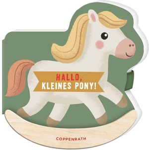 Mein erstes Schaukelbuch: Hallo, kleines Pony!. Coppenrath, 2026.