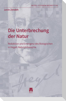 Die Unterbrechung der Natur