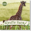 Giraffe Runs!