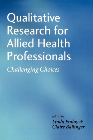 Finlay. Qualitative Research for Allied Health. John Wiley & Sons, 2006.
