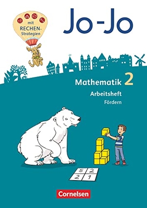 Huck, Lorenz / Köppen, Jana et al. Jo-Jo Mathematik 2. Schuljahr - Allgemeine Ausgabe 2018 - Arbeitsheft Fördern. Cornelsen Verlag GmbH, 2018.