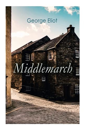 Eliot, George. Middlemarch. Chicago Review Press Inc DBA Indepe, 2024.