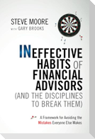 Ineffective Habits of Financial Advisors (and the Disciplines to Break Them)