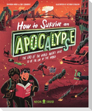 How to Survive an Apocalypse