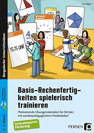 Eggert, Jens. Basis-Rechenfertigkeiten spielerisch trainieren - Motivierende Übungsmaterialien für Schüler mit sonderpädagogischem Förderbedarf (5. bis 7. Klasse). Persen Verlag i.d. AAP, 2019.
