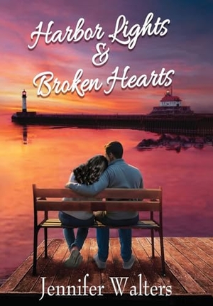Walters, Jennifer. Harbor Lights & Broken Hearts. Barbra June, 2026.