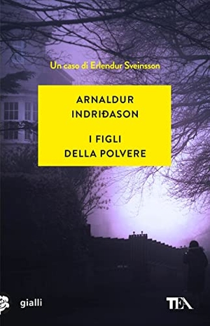 Indriðason, Arnaldur. I figli della polvere. I casi dell'ispettore Erlendur Sveinsson. TEA, 2022.