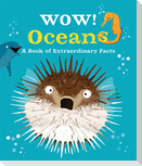 Wow! Oceans