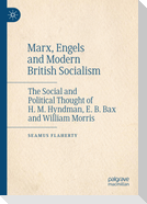 Marx, Engels and Modern British Socialism