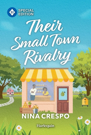 Crespo, Nina. Their Small Town Rivalry - A Rivals to Lovers Small Town Romance. Harlequin, 2026.