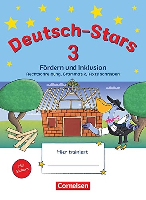 Dolenc-Petz, Ruth / Eiband, Barbara et al. Deutsch-Stars 3. Schuljahr. Fördern und Inklusion - Übungsheft. Mit Lösungen. Cornelsen Verlag GmbH, 2020.