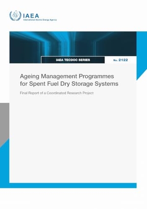 Iaea. Ageing Management Programmes for Spent Fuel Dry Storage Systems - Final Report of a Coordinated Research Project. Mare Nostrum, 2026.