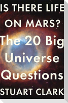 Is There Life On Mars?