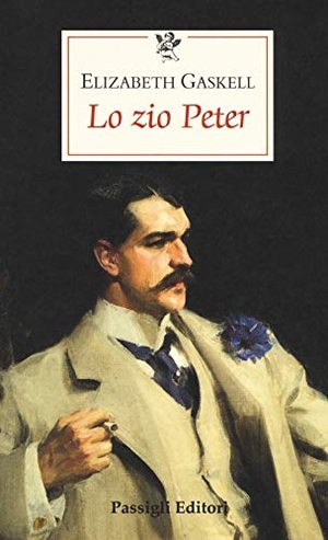 Gaskell, Elizabeth. Lo zio Peter. , 2018.