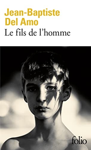 Del Amo, Jean-Baptiste. Le fils de l'homme - Roman. Gallimard, 2023.