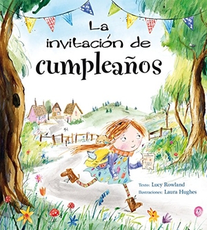 Rowland, Lucy. Invitacion de Cumpleaños, La. Obelisco, 2018.
