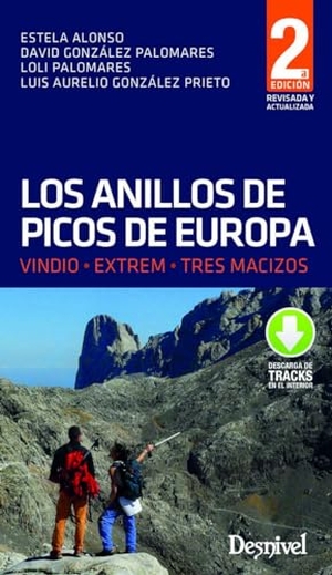 González, David / Luis Aurelio . . . [et al. González Prieto. Los anillos de Picos de Europa. Ediciones Desnivel, S. L, 2019.