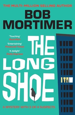 Mortimer, Bob. The Long Shoe. Simon + Schuster UK, 2026.