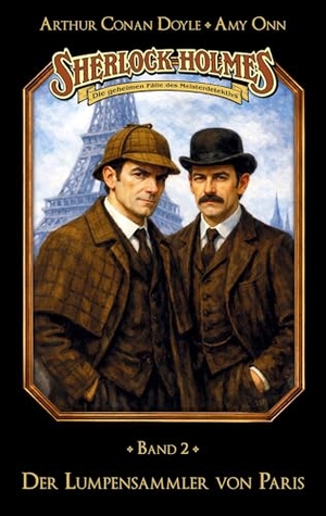 Gruppe, Marc / Stephan Bosenius. Sherlock Holmes Band 02 - Der Lumpensammler von Paris - Die geheimen Fälle des Meisterdetektivs. Titania Medien, 2025.