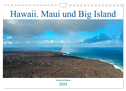 Hawaii, Maui und Big Island (Wandkalender 2024 DIN A4 quer), CALVENDO Monatskalender