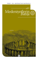 Medeniyetlerin Batisi