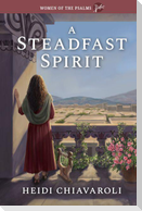 A Steadfast Spirit
