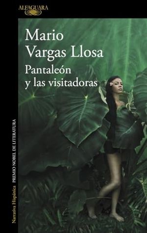 Vargas Llosa, Mario. Pantaleón y las visitadoras. Alfaguara, 2018.