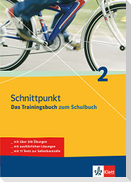 Schnittpunkt 2. 6. Schuljahr. Das Trainingsbuch zum Schulbuch